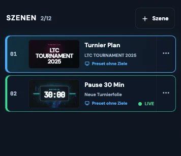 Szenenliste mit Turnierplan und live geschalteter Pausenszene